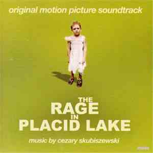 Cezary Skubiszewski - The Rage In Placid Lake - Original Motion Picture Soundtrack mp3 album