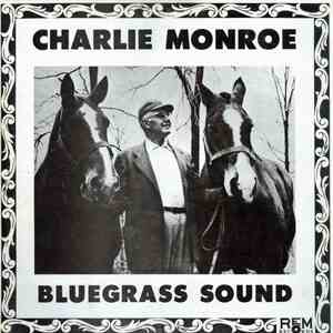 Charlie Monroe - Bluegrass Sound mp3 album
