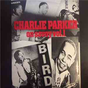 Charlie Parker - Charlie Parker On Savoy Vol.1 mp3 album