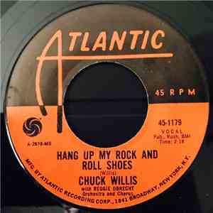 Chuck Willis - Hang Up My Rock And Roll Shoes mp3 album