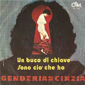 Cinzia Genderian - Un Buco Di Chiave / Sono Ciò Che Ho mp3 album