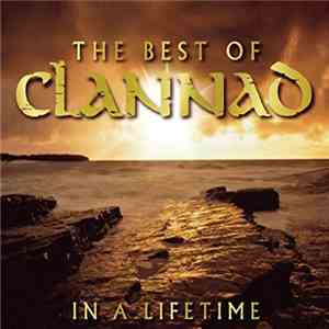 Clannad - In A Lifetime - The Best Of Clannad mp3 album