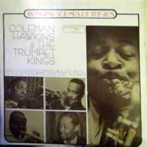Coleman Hawkins & The Trumpet Kings - Swinging Sounds Of The 40's mp3 album