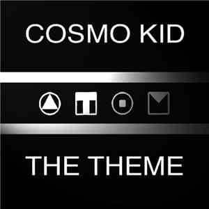 Cosmo Kid - The Theme mp3 album