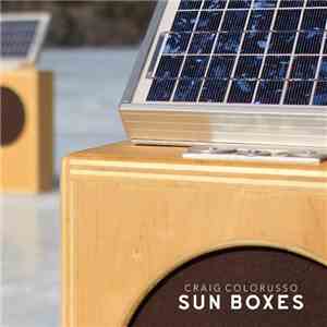 Craig Colorusso - Sun Boxes mp3 album