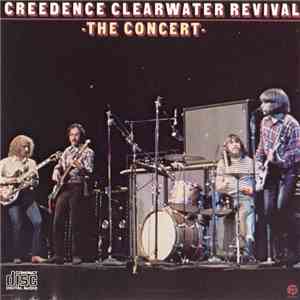 Creedence Clearwater Revival - The Concert mp3 album