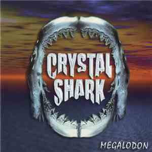 Crystal Shark - Megalodon mp3 album