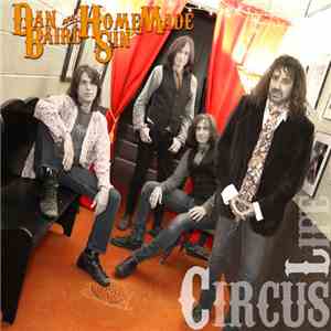 Dan Baird And Homemade Sin - Circus Life mp3 album