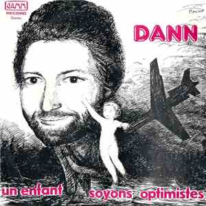 Dann  - Un Enfant / Soyons Optimistes mp3 album