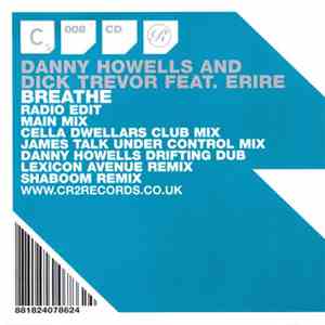 Danny Howells And Dick Trevor Feat. Erire - Breathe mp3 album