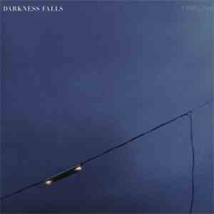 Darkness Falls  - Timeline mp3 album