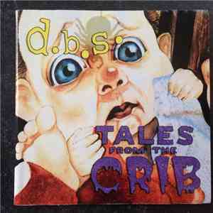 D.B.S. - Tales From The Crib mp3 album