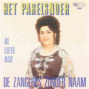 De Zangeres Zonder Naam - Het Parelsnoer / De Lieve Ome mp3 album