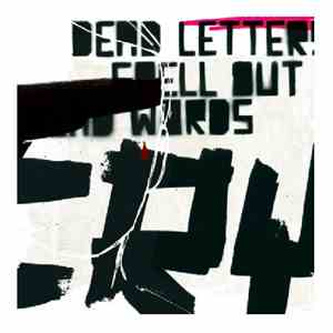Dead Letters Spell Out Dead Words - Don't Need More Songs To Cry To mp3 album