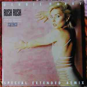Debbie Harry - Rush Rush (Special Extended Remix) mp3 album