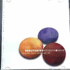 Debutantes 99 - Enquanto Nosso CD Não Sai! mp3 album