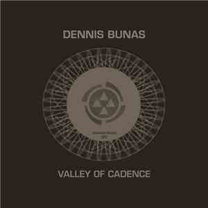 Dennis Bunas - Valley Of Cadence mp3 album