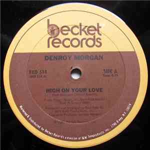 Denroy Morgan - High On Your Love mp3 album