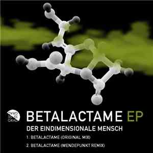 Der Eindimensionale Mensch - Betalactame EP mp3 album