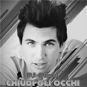 DJ Daxel - Chiudi Gli Occhi mp3 album