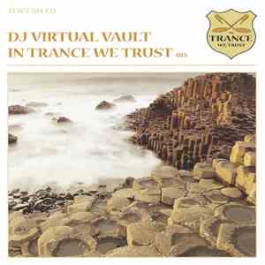 DJ Virtual Vault - In Trance We Trust 015 mp3 album