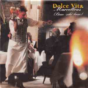 Dolce Vita  - Marvellous (Bum-Schi-Bum) mp3 album