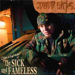 Dubb Sicks - Lifestyles Of The Sick And Fameless mp3 album