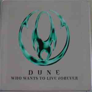 Dune  - Who Wants To Live Forever mp3 album