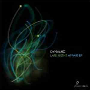 Dynamic  - Late Night Affair EP mp3 album