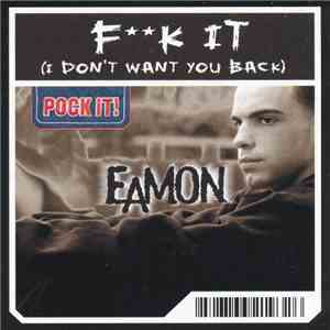 Eamon - Fk It (I Don't Want You Back) mp3 album