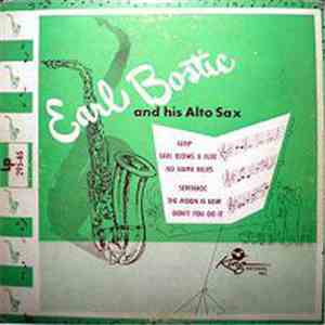 Earl Bostic - Earl Bostic And His Alto Sax mp3 album