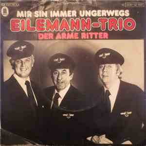 Eilemann-Trio - Mir Sin Immer Ungerwegs / Der Arme Ritter mp3 album