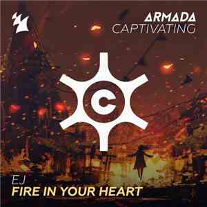 EJ  - Fire In Your Heart mp3 album