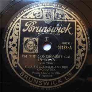 Ella Fitzgerald And Her Orchestra - I'm The Lonesomest Gal In Town / The Muffin Man mp3 album
