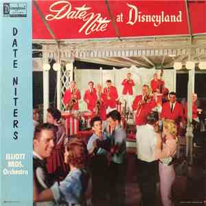 Elliott Bros. Date Niters Orchestra - Date Nite At Disneyland mp3 album