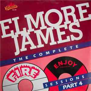 Elmore James - Complete Fire & Enjoy Sessions Part 4 mp3 album