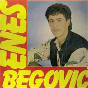 Enes Begović uz Orkestar Bore Višnjičkog - Enes Begović mp3 album
