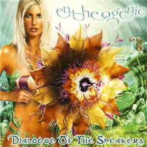 Entheogenic - Dialogue Of The Speakers mp3 album
