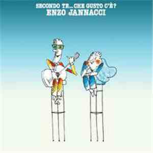 Enzo Jannacci - Secondo Te...Che Gusto C'È? mp3 album