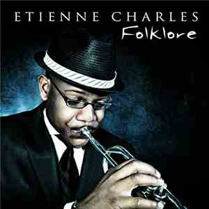 Etienne Charles - Folklore mp3 album