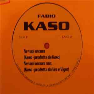 Fabio Kaso - Ne Vuoi Ancora mp3 album