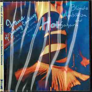 Fans Of Jimmy Century - Blonde Ambition & Hot Sahara mp3 album