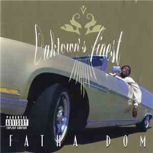 Fatha Dom - Oaktown's Finest mp3 album