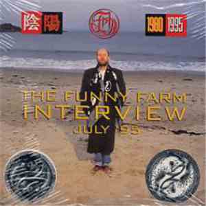 Fish - The Funny Farm Interview July '95 - A Conversation With Fish On The Subjects Of... mp3 album