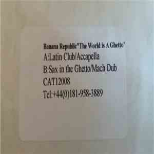 Flipside  - The World Is A Ghetto (Banana Republic Remixes) mp3 album