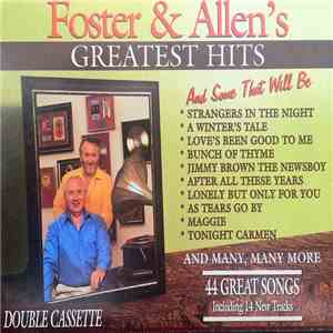 Foster & Allen - Foster & Allen's Greatest Hits - And Some That Will Be mp3 album
