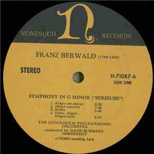Franz Berwald, The Stockholm Philharmonic Orchestra Conducted By Hans Schmidt-Isserstedt - Symphony In G Minor "Sérieuse" / Symphony In C Major "Singulière" mp3 album