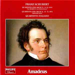 Franz Schubert - Quartetto per Archi n. 14 D. 810 "La morte e la fanciulla" / Quartetto per Archi n. 13 D. 804 "Rosamunda" mp3 album