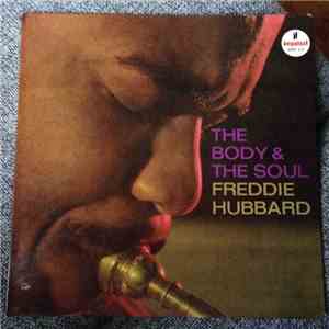 Freddie Hubbard - The Body & The Soul mp3 album