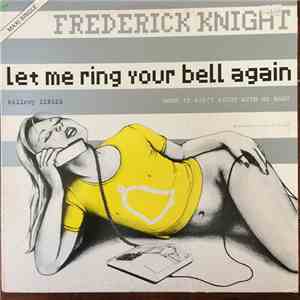 Frederick Knight - Let Me Ring Your Bell Again mp3 album